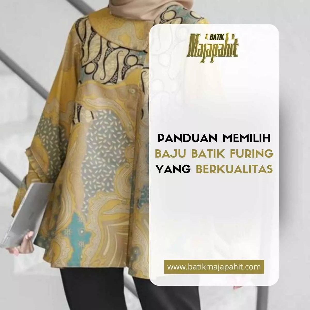 Panduan Memilih Baju Batik Furing yang Berkualitas