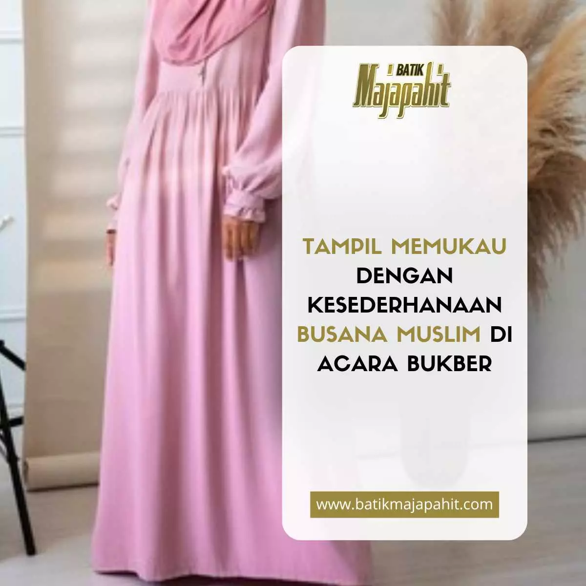 Tampil Memukau dengan Kesederhanaan Busana Muslim di Acara Bukber